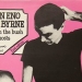 Brian Eno - Source: thep5.blogspot.com